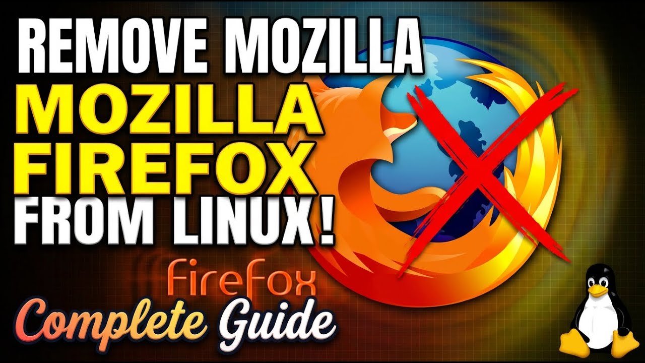Удаление Mozilla Firefox из Linux (пошаговая инструкция)