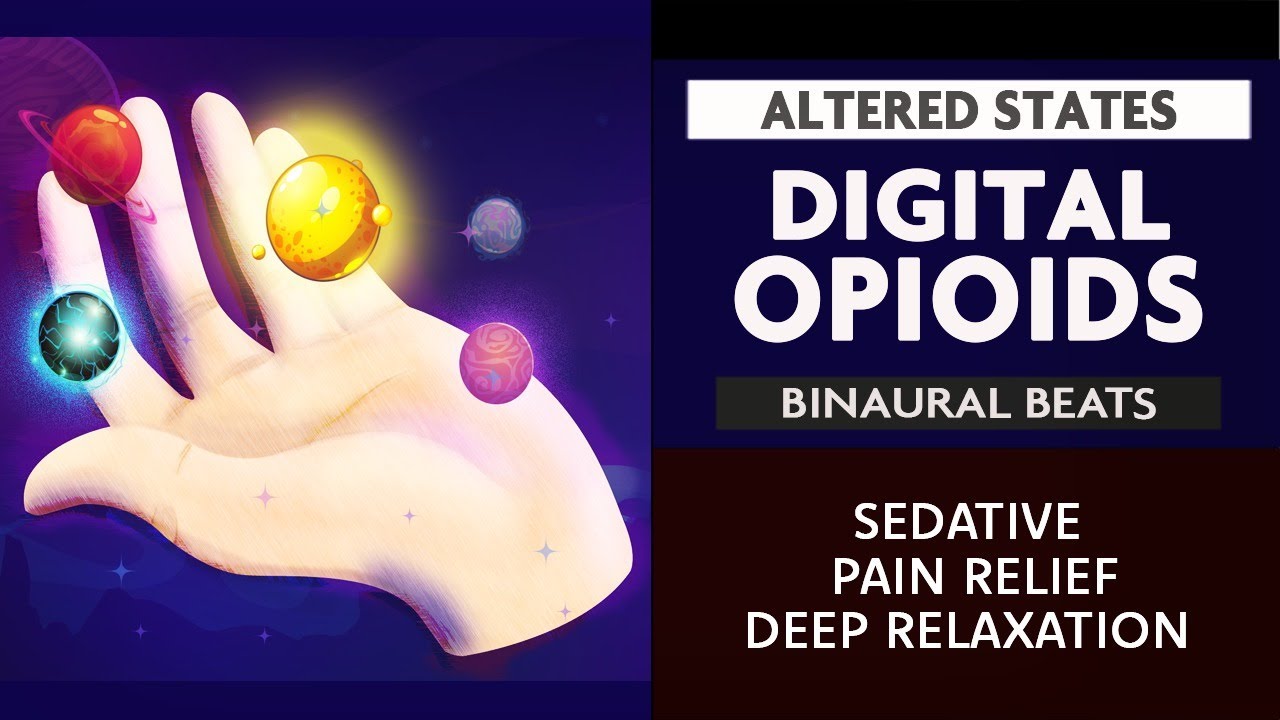 Digital Opiod - Binaural Beat Tranquilizing Sedative | Endgenous Opiate Activation (No Music)