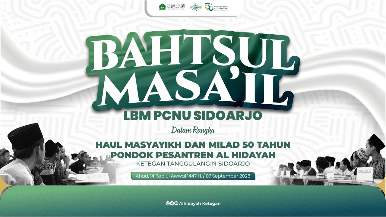 🔴 LIVE - BAHTSUL MASAIL | HAUL MASYAYIKH & MILAD 50 TAHUN PONDOK PESANTREN AL HIDAYAH