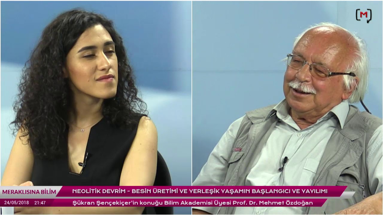 Meraklısına Bilim: Neolitik Devrim. Konuk:  Prof.Dr.Mehmet Özdoğan