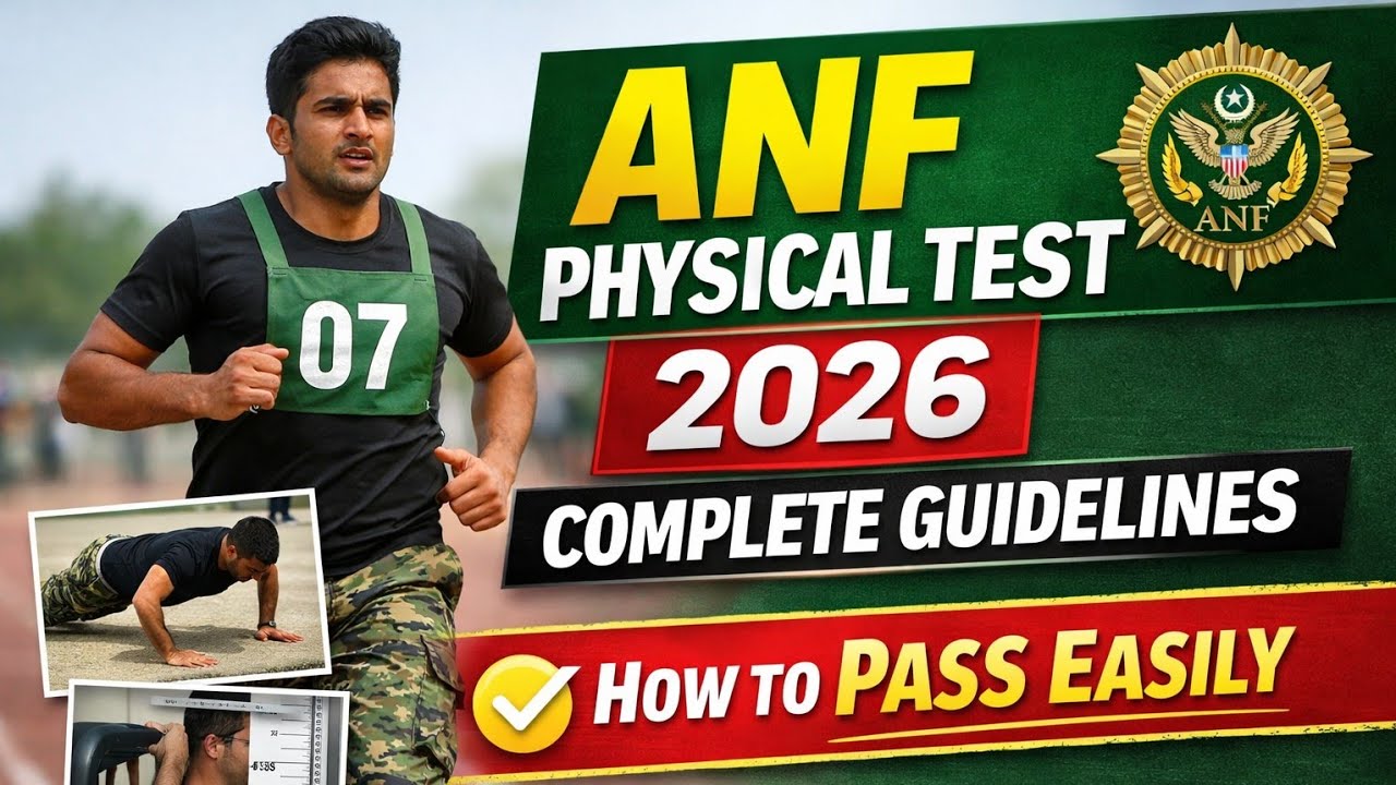 ANF Physical Test 2026 Complete Guidelines | How to Pass Easily