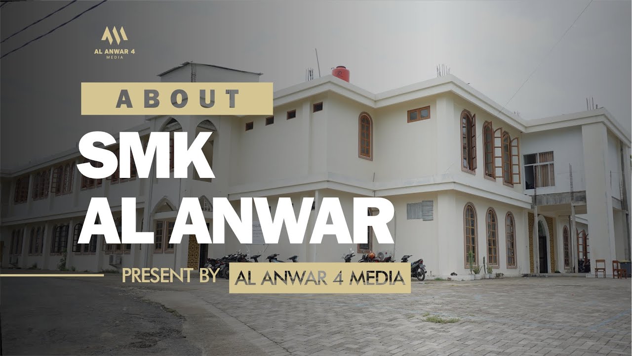 Profil SMK Al Anwar Sarang. Mengenalkan berbagai kejuruan di SMK Al Anwar Sarang.