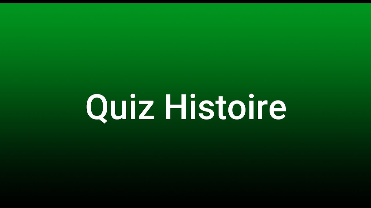 quiz histoire
