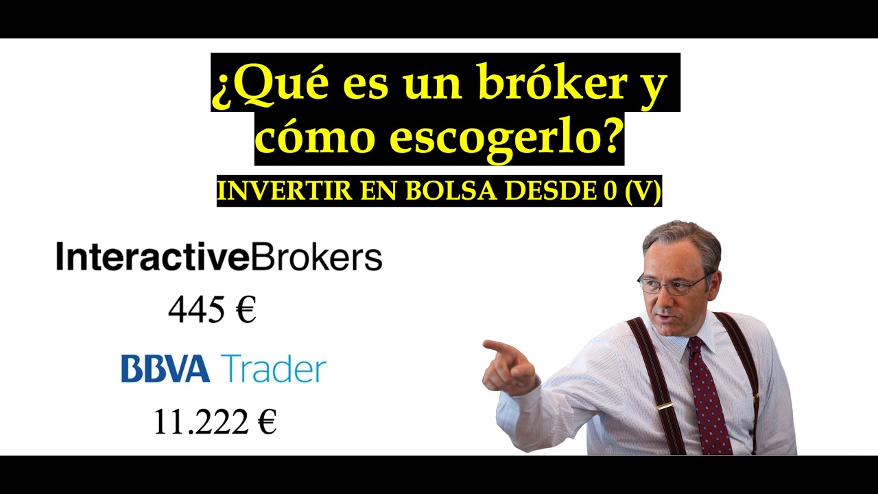 Concepto y clases de Bróker | Invertir en Bolsa desde 0 (V)