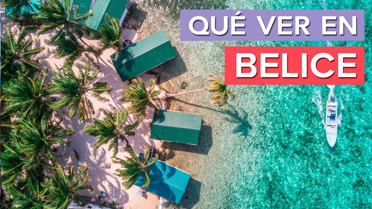 Qué ver en Belice 🇧🇿 | 10 Lugares Imprescindibles