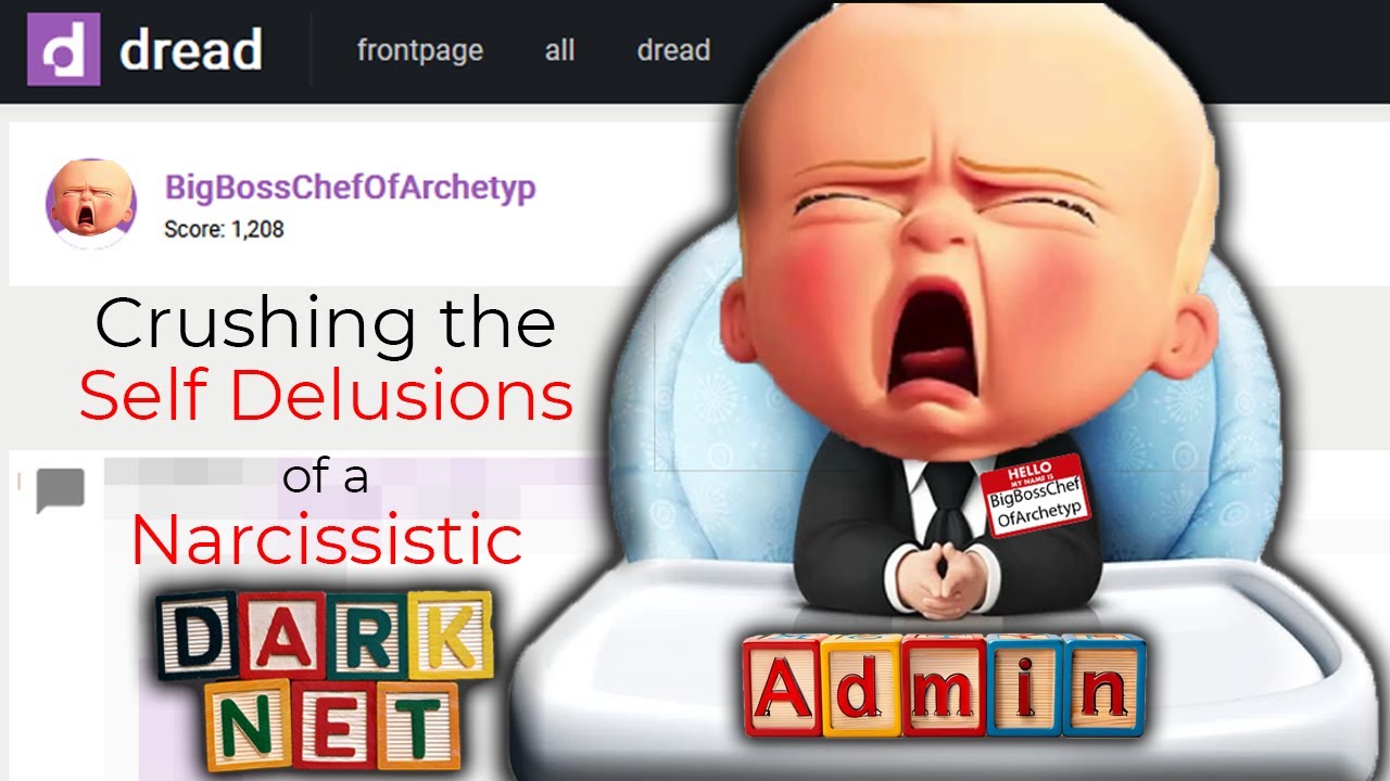 Archetyp Darknet Market Admin: Crushing the Self Delusions of a Narcissistic Darknet Admin