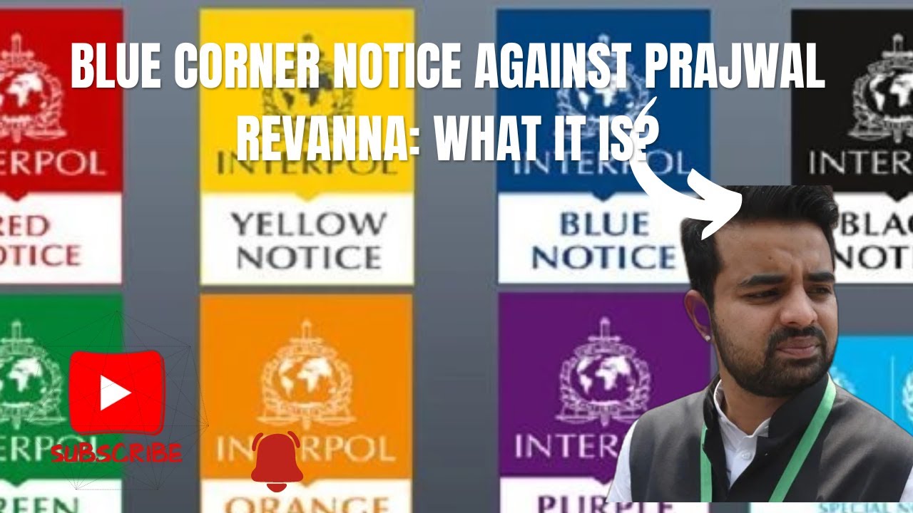 Blue Corner Notice Against Prajwal Revanna: What It Is?