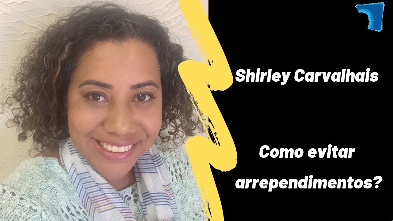 Como evitar arrependimentos - Parte II