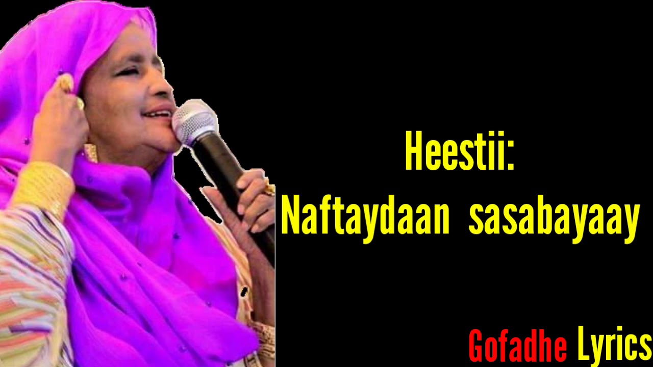 NAFTAYDAAN SASABAYAAY LYRICS  |SAYNAB CIGE| |2019|