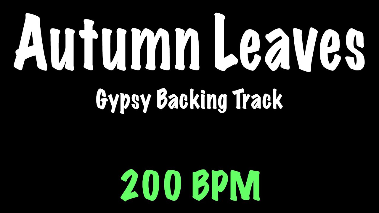 Autumn Leaves - Gypsy Jazz Backing Track 200 BPM - Django Reinhardt