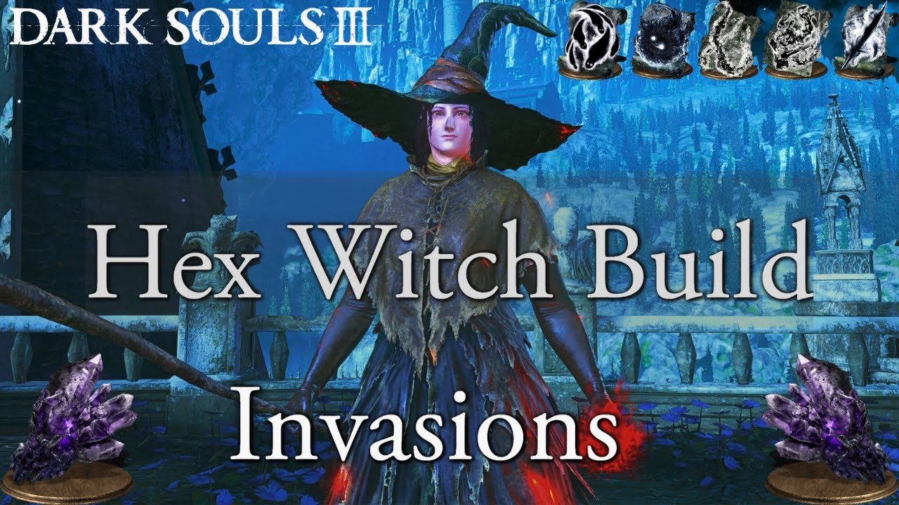 Dark Souls 3: Hex Sorcerer Build - Invasions