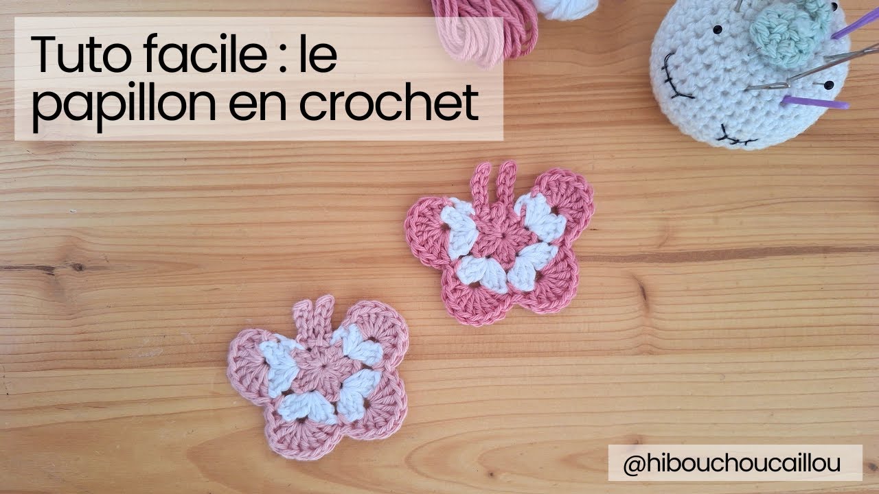 Tuto facile : le papillon en crochet