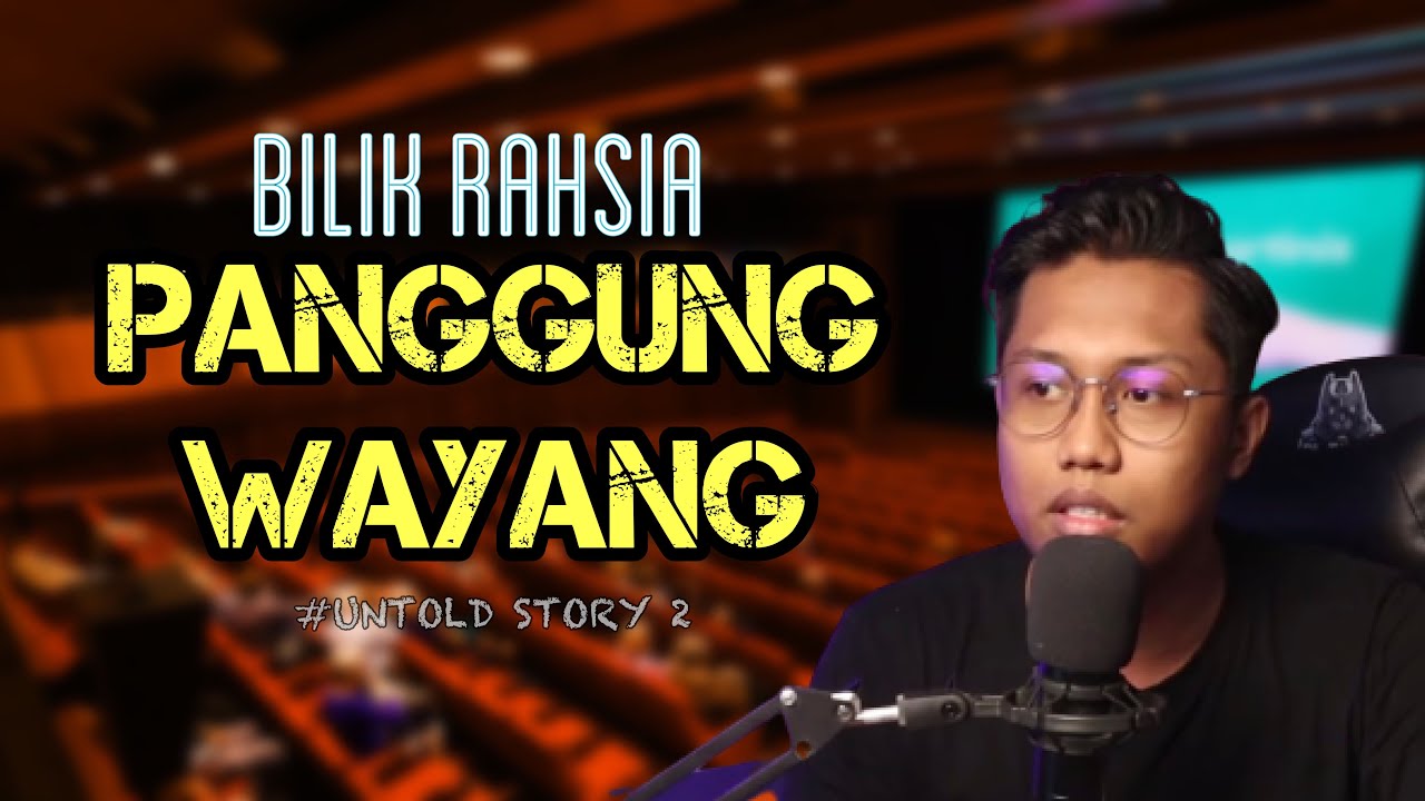 UNTOLD STORY #2 - KANTOI RxMEN DALAM WAYANG || ACAP INTAI DARI BILIK “RAHSIA”