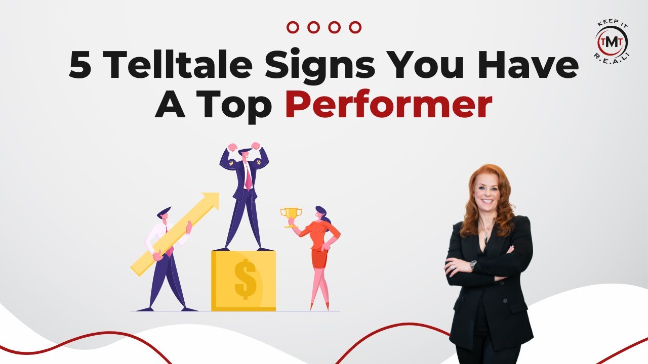5 Telltale Signs You Have A Top Performer