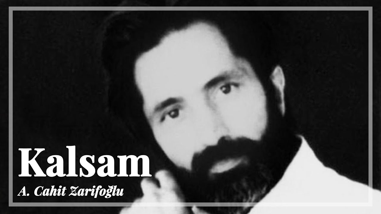 Cahit Zarifoğlu - Kalsam