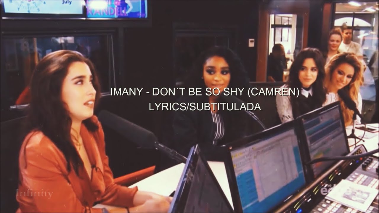 Imany - Don't Be So Shy (Camren): (lyrics/letra en español) 2020