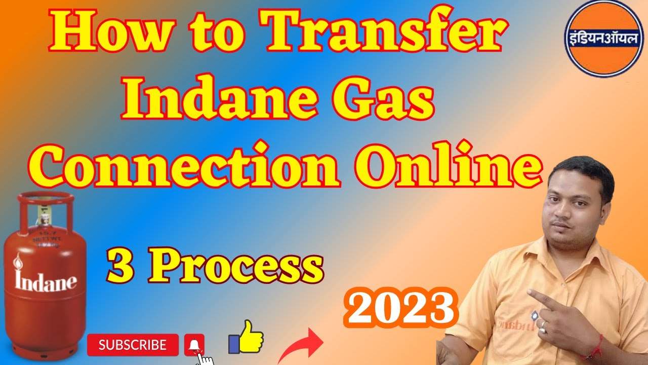 How to Transfer Indane Gas Connection Online || Indane Gas Transfer Online || Gas Transfer Process