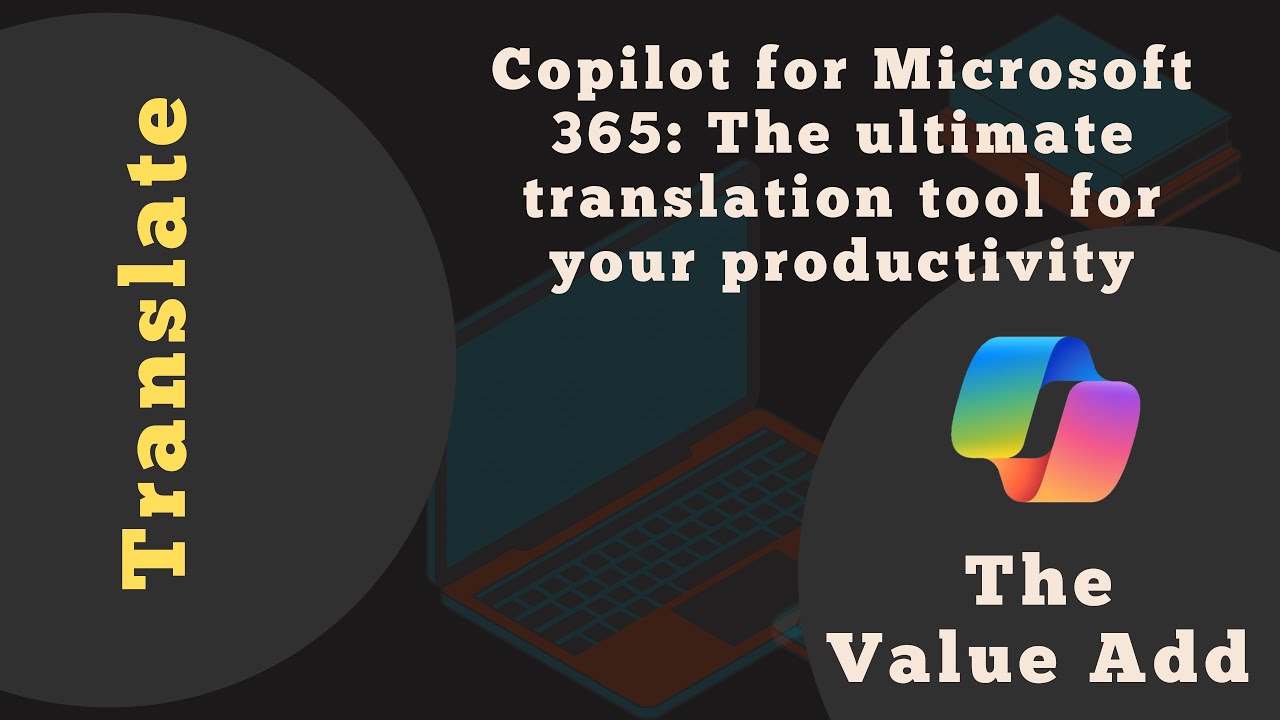 Copilot for Microsoft 365: The ultimate translation tool for your productivity