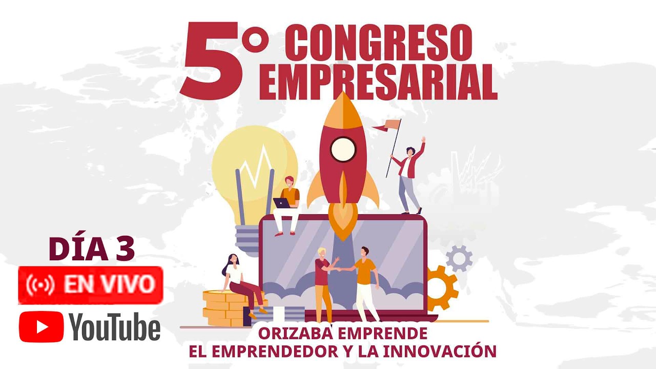 5to. Congreso Empresarial El emprendedor y la Innovación, Día 3