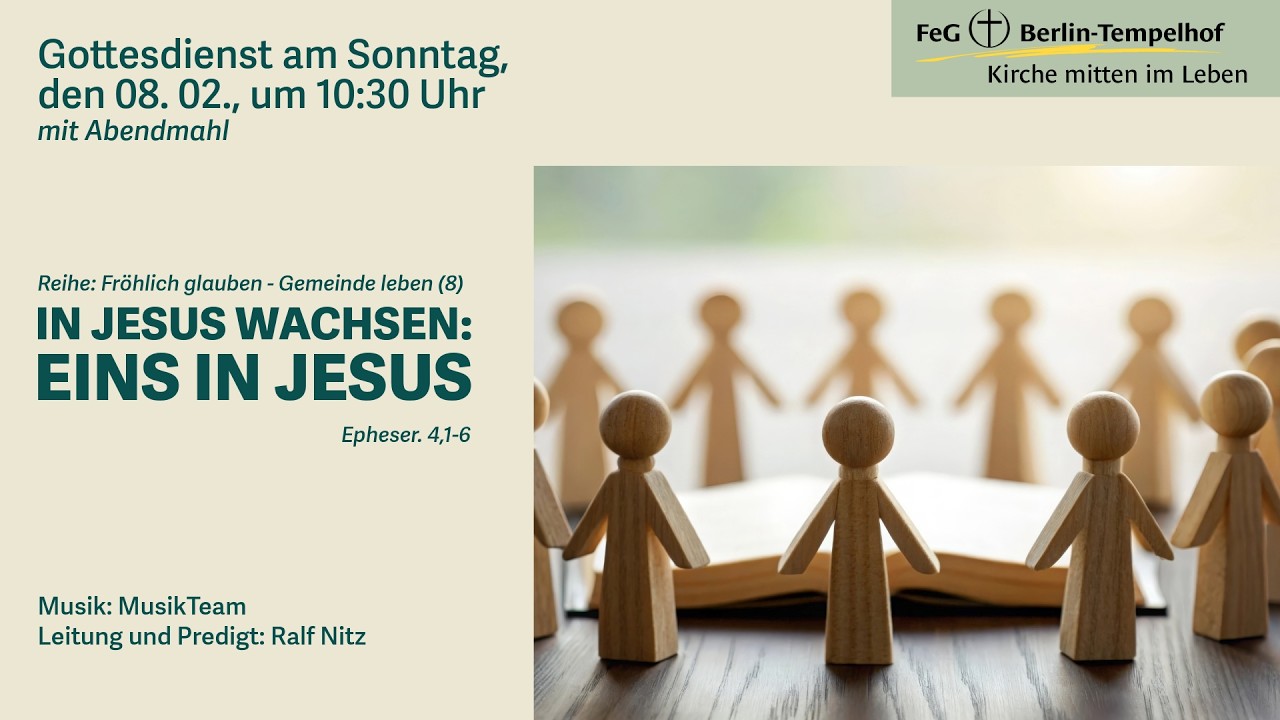 In Jesus wachsen: Eins in Jesus - Gottesdienst am 07.02.2026