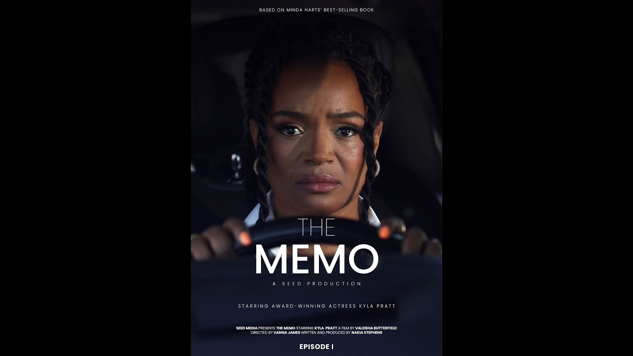 The Memo – | KYLA PRATT stars in bold new series about women in corporate America