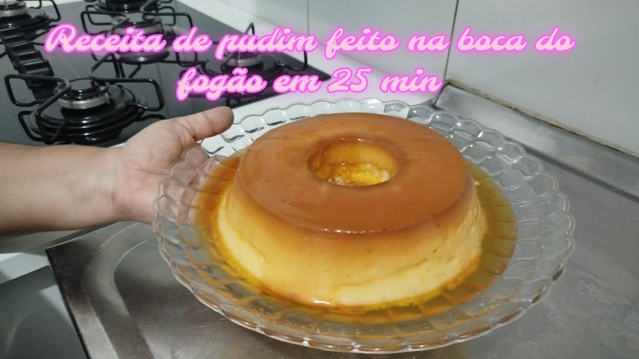 Receita de pudim feito na boca do fogão em 25 min 💕 / Renata Pereira 💖
