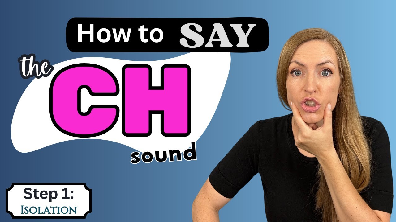 Teach kids to say the CH sound | Step 1: CH in isolation 