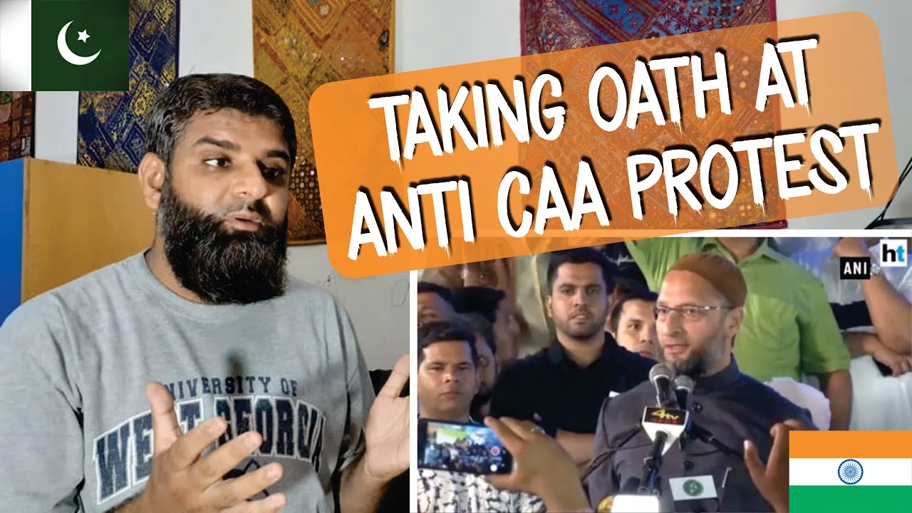 Pakistani reacts on Watch: AIMIM's Asaduddin Owaisi's tricolour message at anti-CAA protest
