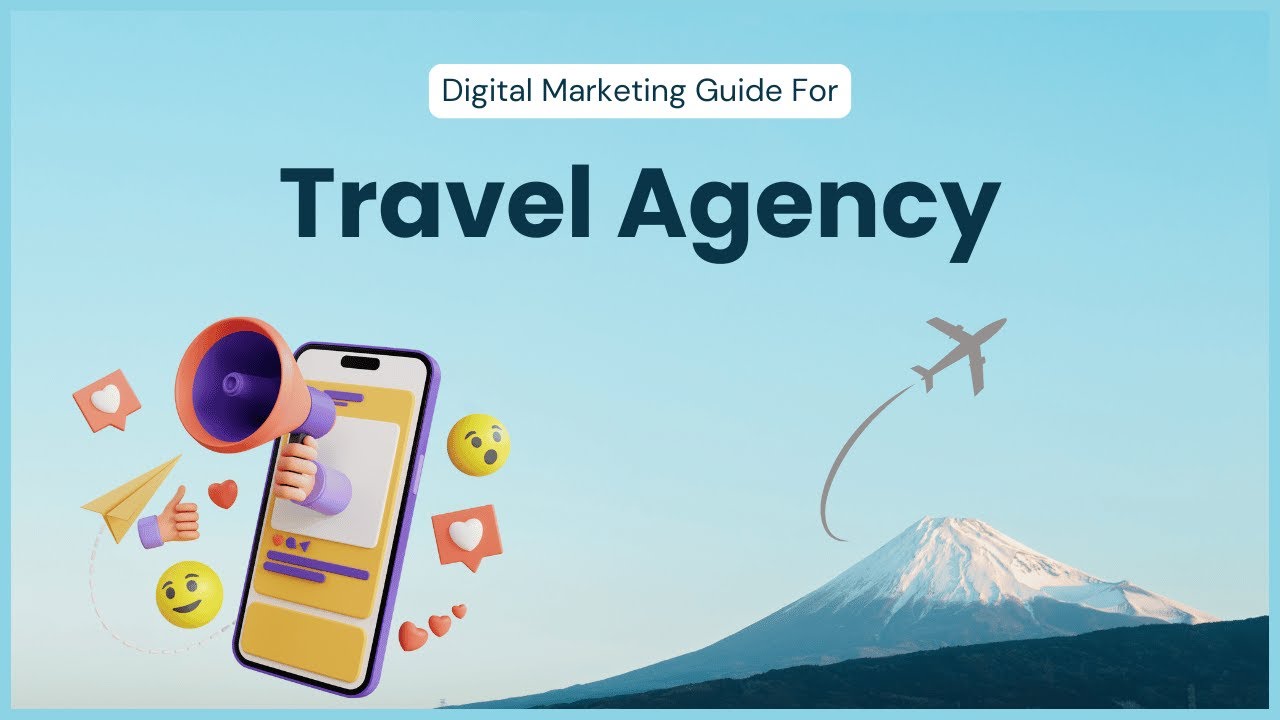 Best Digital Marketing Secrets For Travel Agency
