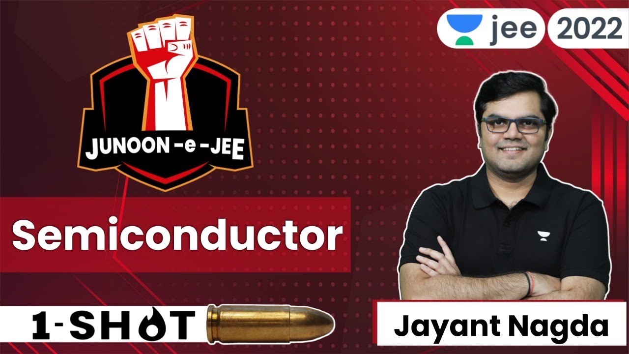 Semiconductors | JEE 2024 | One shot | Unacademy JEE | Physics | Jayant Nagda 