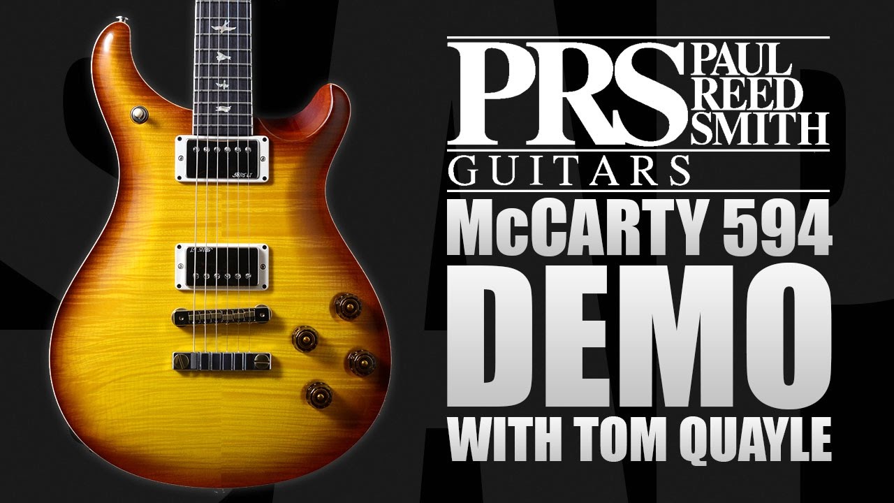 PRS McCarty 594 Guitar Demo w/ Tom Quayle