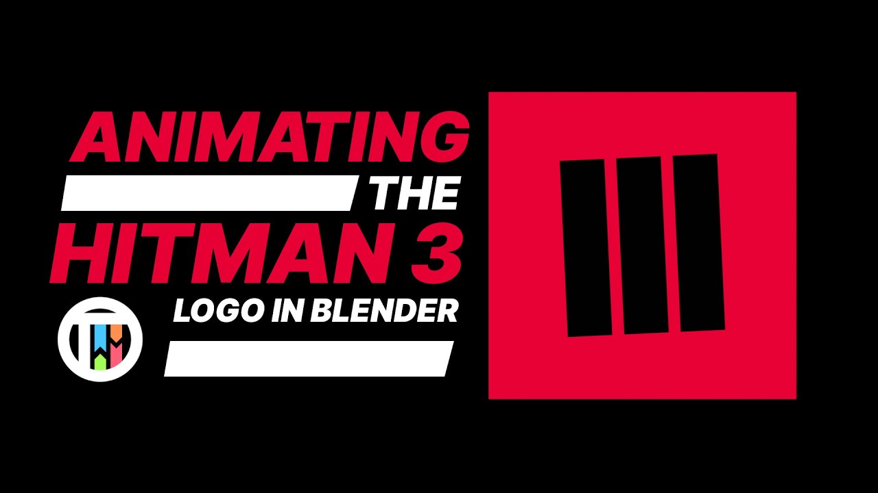 Animating The Hitman 3 Logo in Blender