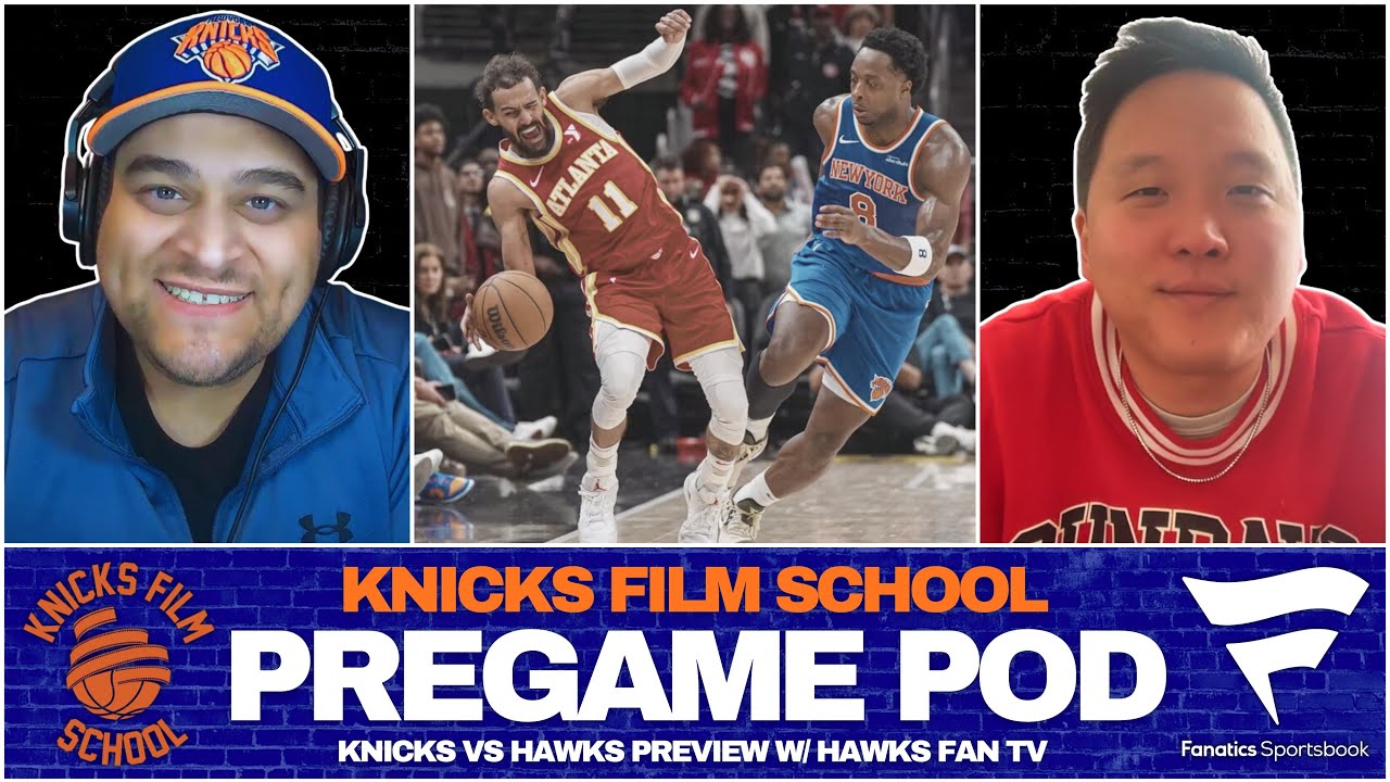 Предматчевый обзор матча «Никс» — «Хокс» с Hawks Fan TV | Предматчевый подкаст | Киношкола «Никс»