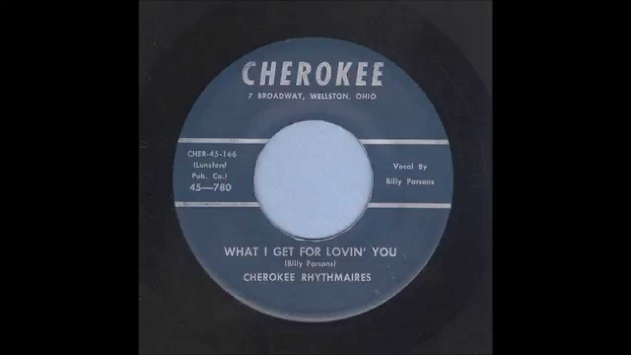 The Cherokee Rhythmaires - What I Get For Lovin' You - Country Bop 45