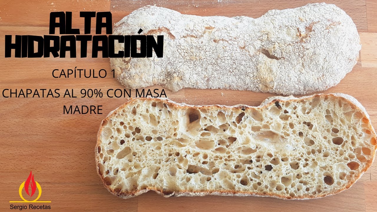 PAN FÁCIL: CHAPATA CASERA CON MASA MADRE paso a paso. MASAS DE ALTA HIDRATACIÓN | Capítulo 1