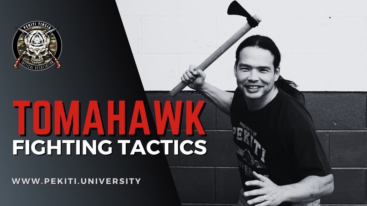 Tomahawk Fighting Tactics | Pekiti Tirsia Tactical Association