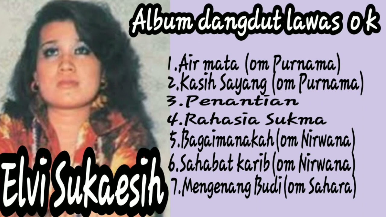 Elvi Sukaesih~Album dangdut lawas  ok