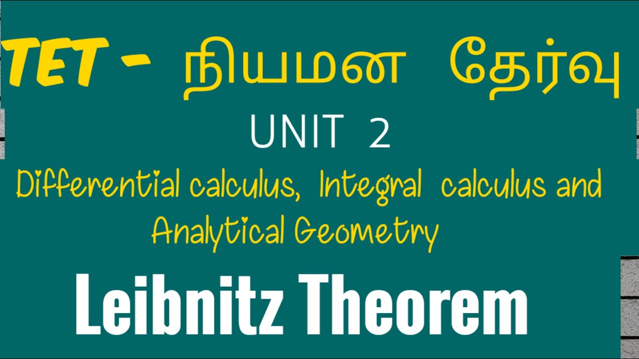 Leibnitz theorem-unit 2-calculus and Analytical Geometry-tet selection exam-ugtrb maths