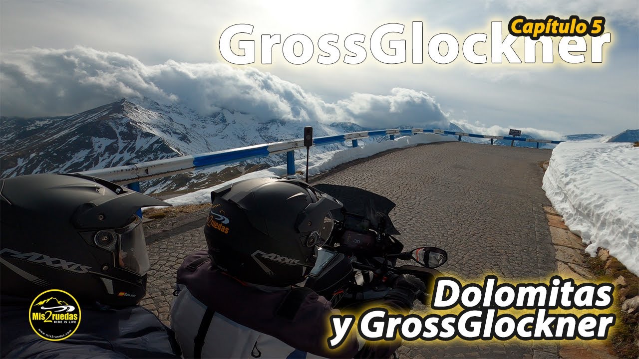 Destino Dolomitas   Cap#5   Carretera del GrossGlockner