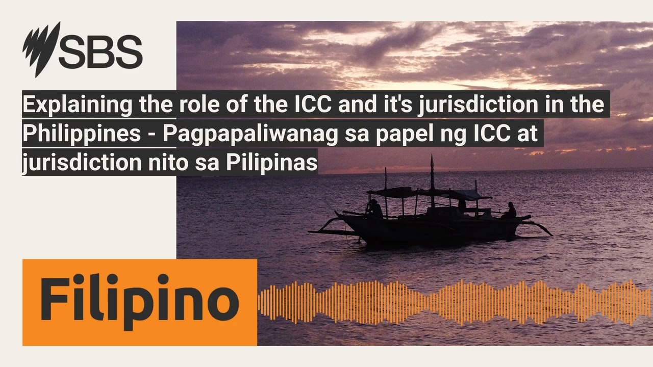 Explaining the role of the ICC and it's jurisdiction in the Philippines - Pagpapaliwanag sa...