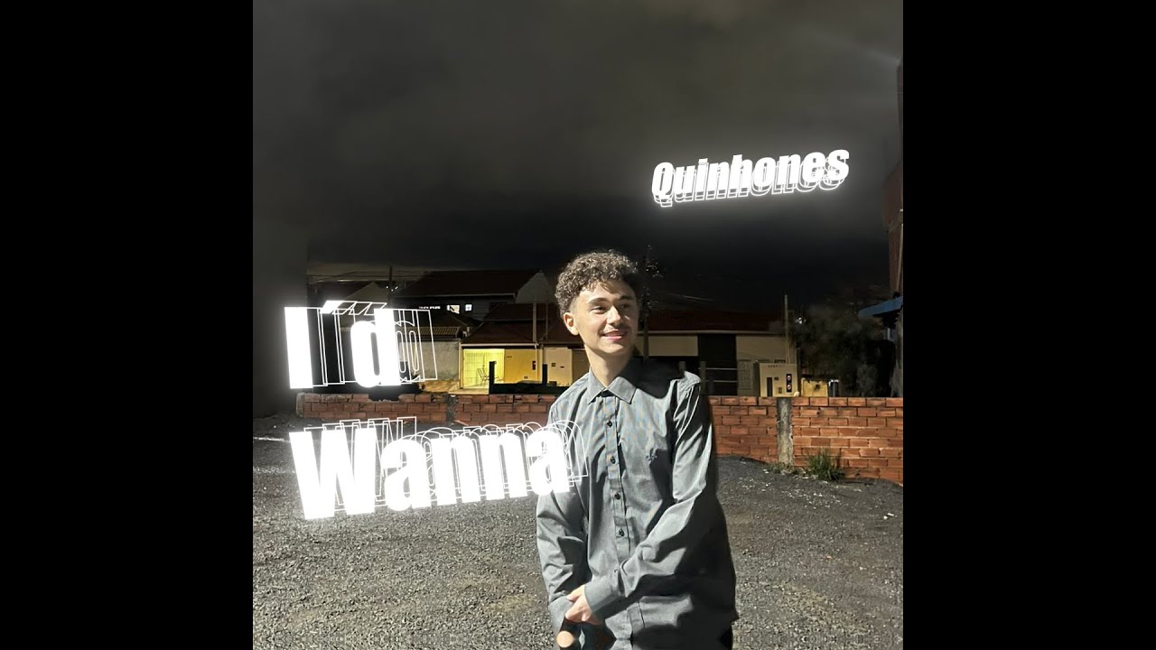 Quinhones - I&acute;d Wanna (Prod. moneyeverywhere)