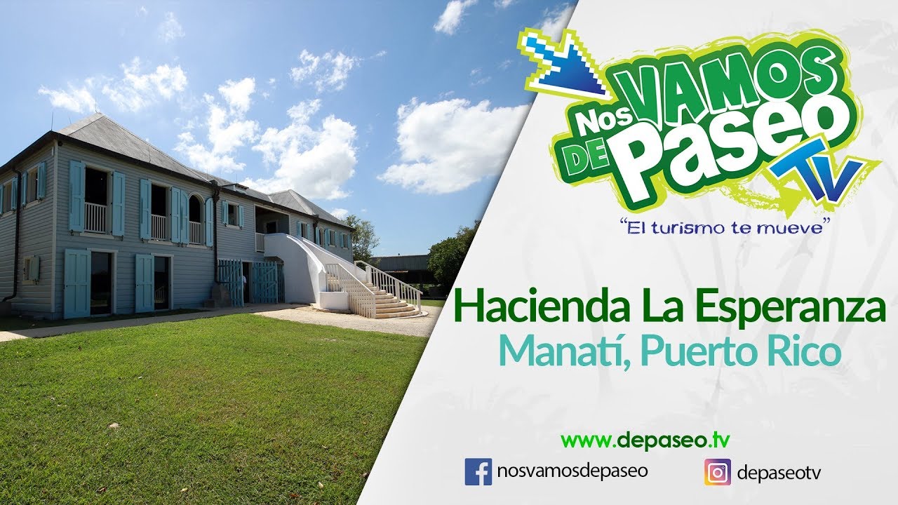 Hacienda La Esperanza, Manatí, Puerto Rico