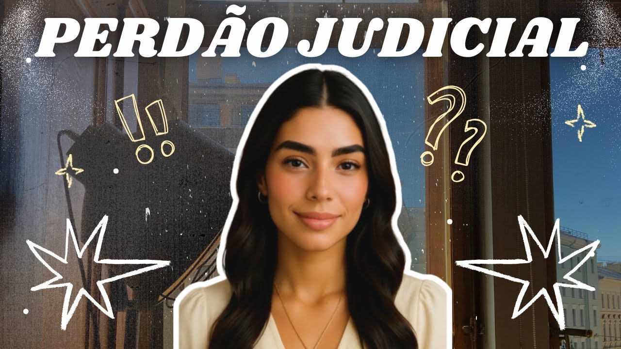 PERD&Atilde;O JUDICIAL! | Se Deus perdoa, o Direito Penal tamb&eacute;m - Entenda de uma vez por todas