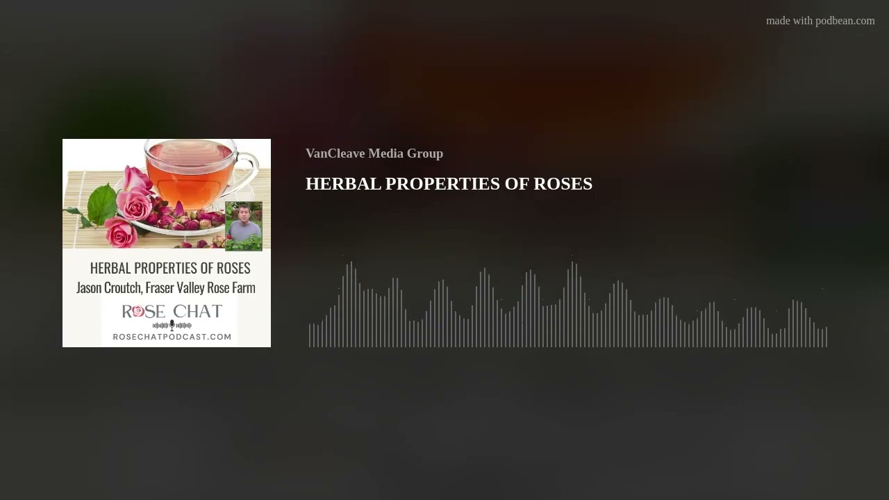 HERBAL PROPERTIES OF ROSES