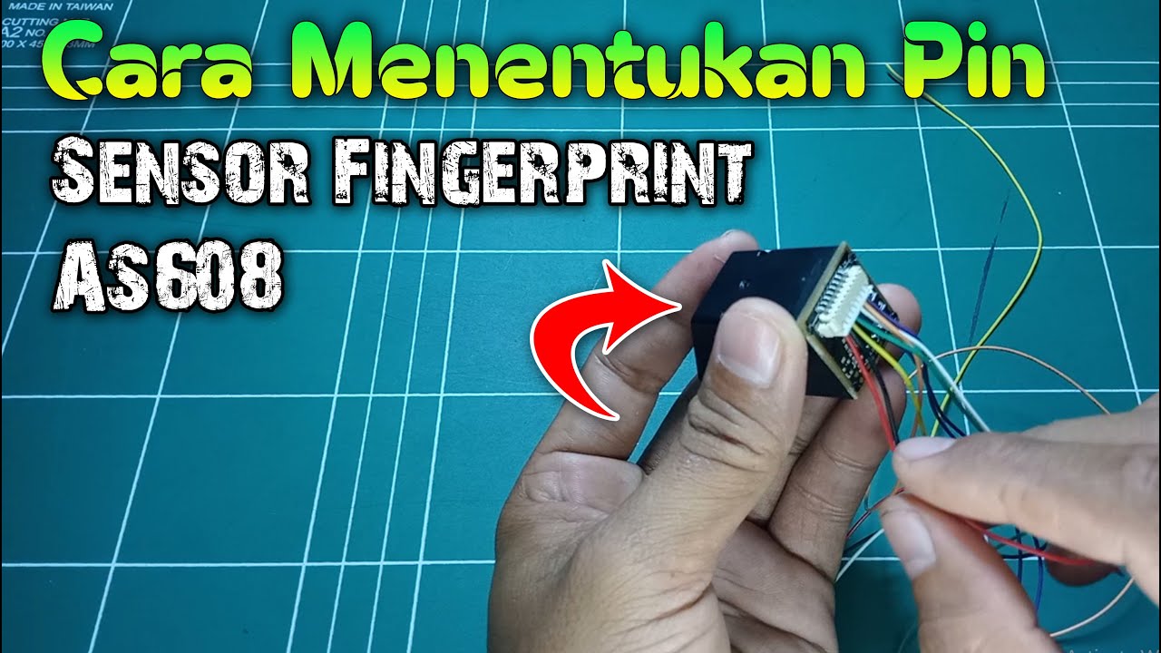 Cara Mengetahui Pin Sensor Fingerprint AS608