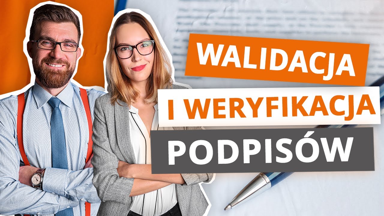 Podpisy elektroniczne – czym WERYFIKACJA PODPISÓW ELEKTRONICZNYCH różni się od WALIDACJI?