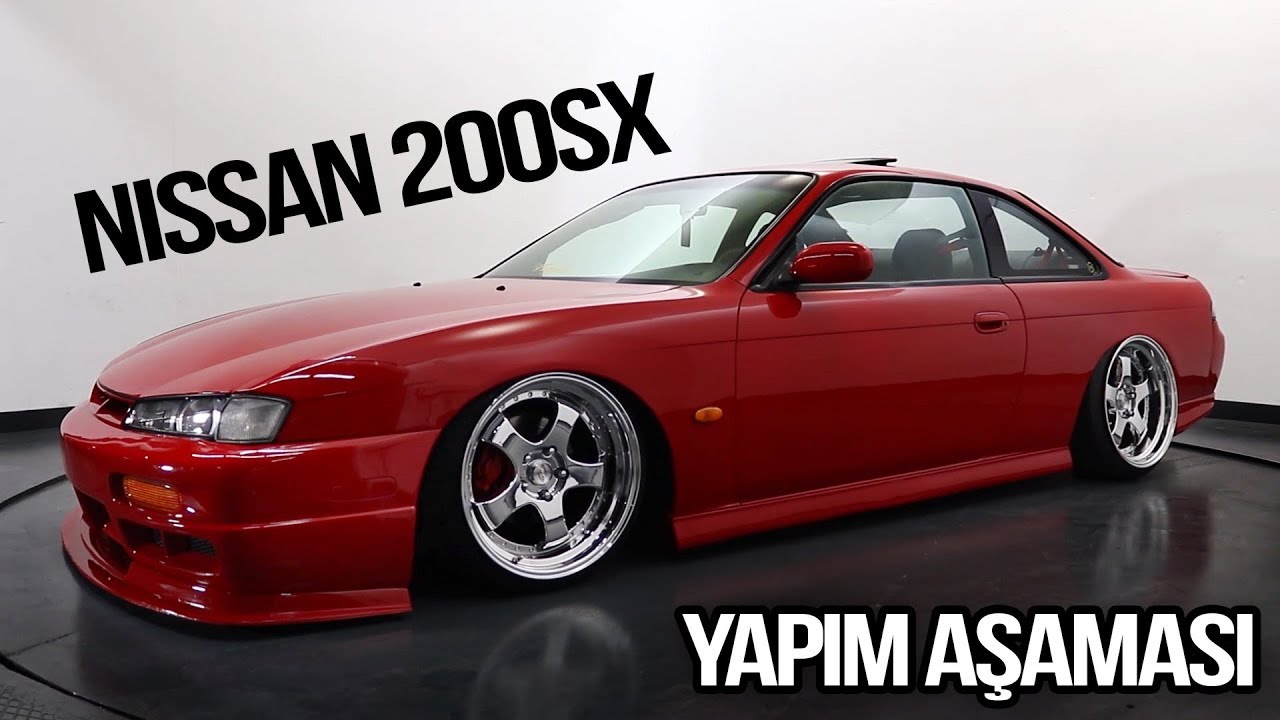 Nissan 200 SX Yapım Aşaması | &Uuml;NAL TURAN