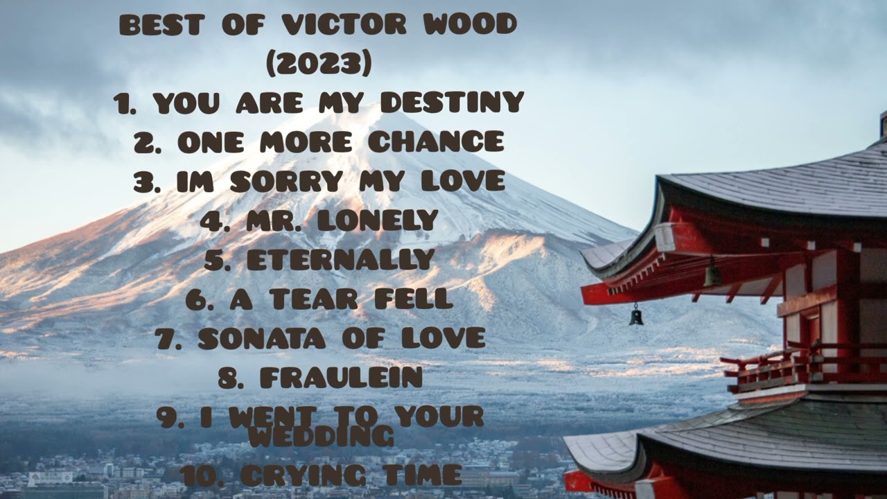 VICTOR WOOD(BEST SONGS OF 2023)❤️❤️❤️🌹🌹