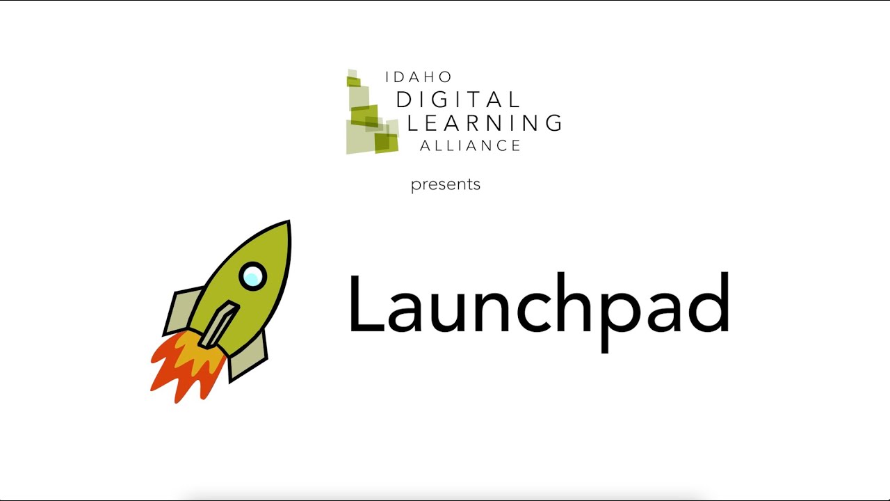 Idaho Digital Learning Alliance Launchpad