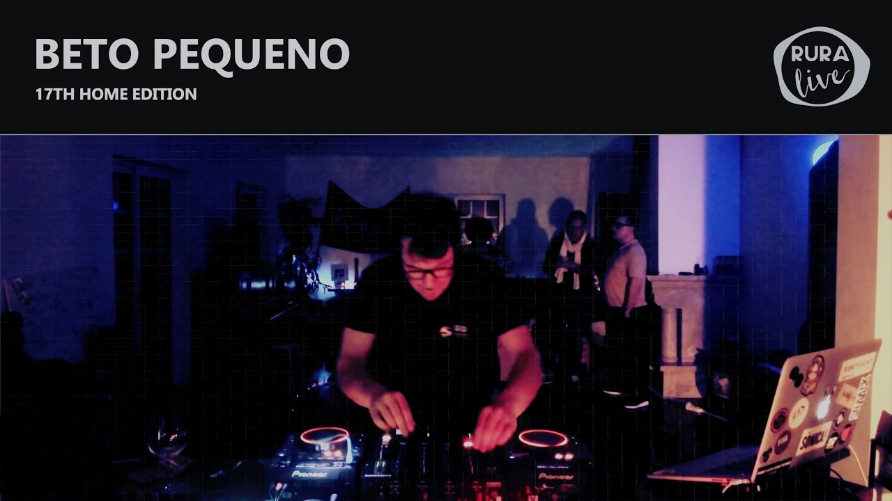 BETO PEQUENO (GZ) [DEEP HOUSE] ‪@Ruralive | 17th Home edition